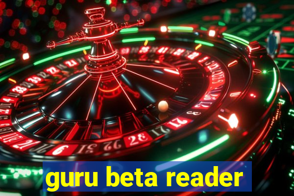 guru beta reader